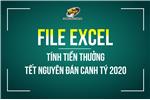 File Excel tính tiền thưởng Tết Nguyên đán Canh Tý 2020