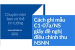 Cách ghi mẫu C1-07a/NS giấy đề nghị điều chỉnh thu NSNN.