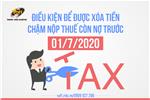 Điều kiện để được xóa tiền chậm nộp thuế còn nợ trước 01/7/2020