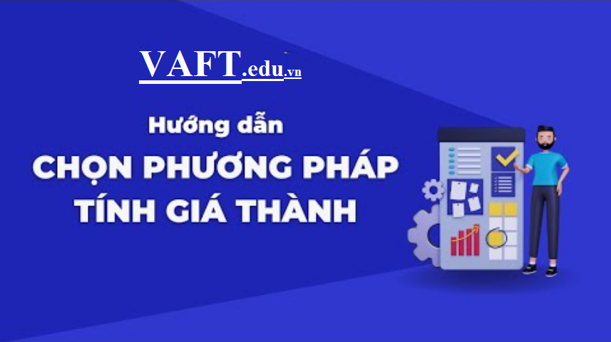 Chọn phương pháp tính giá thành